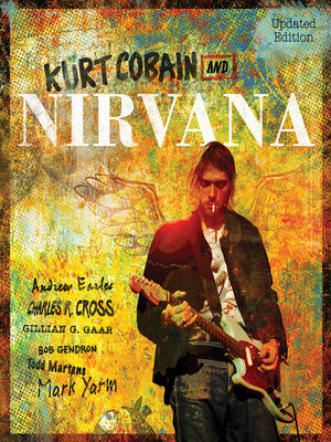 cover image of Kurt Cobain and Nirvana